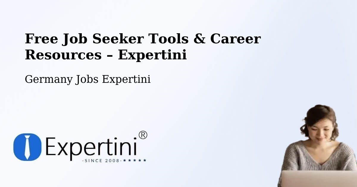 Free Job Seeker Tools & Career Resources – Odenthal - Odenthal, Germany Jobs Expertini
