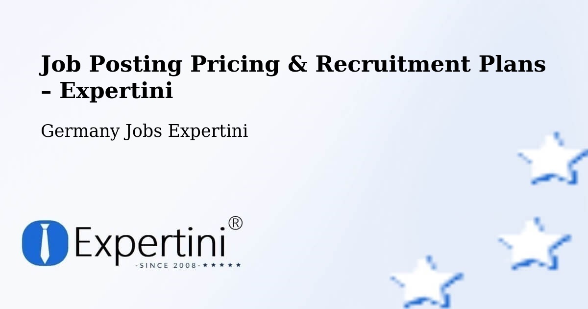 Job Posting Pricing & Recruitment Plans – Odenthal - Odenthal, Germany Jobs Expertini