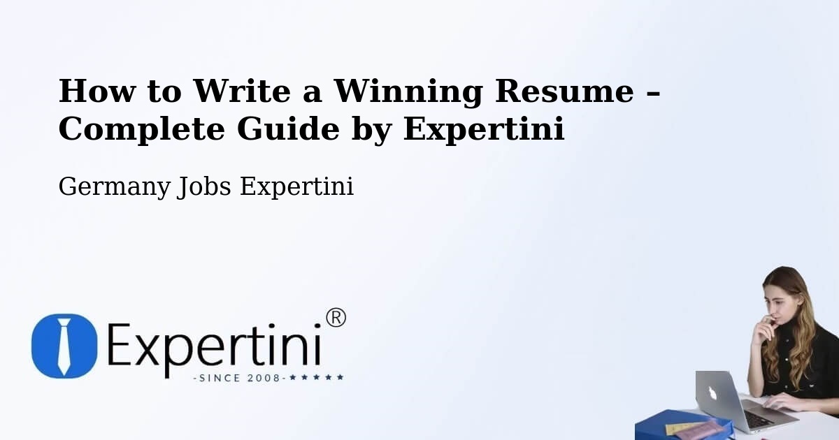 Resume Writing Guide for Job Seekers – Odenthal - Odenthal, Germany Jobs Expertini